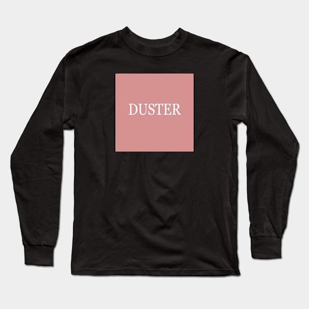DUSTER slowcore Long Sleeve T-Shirt by reyboot